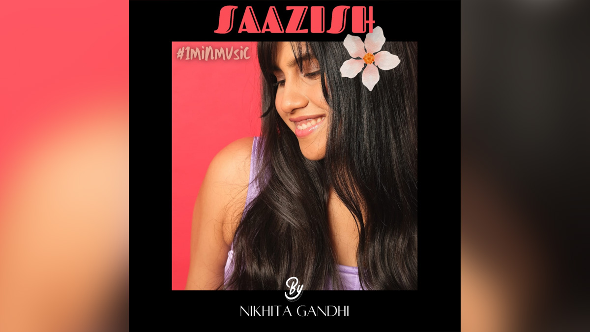 Music, Entertainment, Mumbai, Singer, Song, Mumbai News, Saazish, Nikhita Gandhi