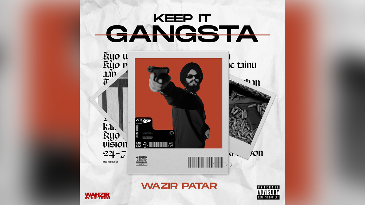 Wazir Patar, Keep It Gangsta, Music, Entertainment, Mumbai, Singer, Song, Mumbai News