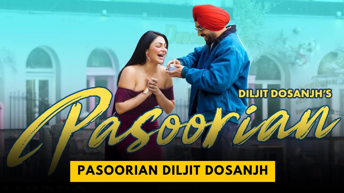Pasoorian Diljit Dosanjh