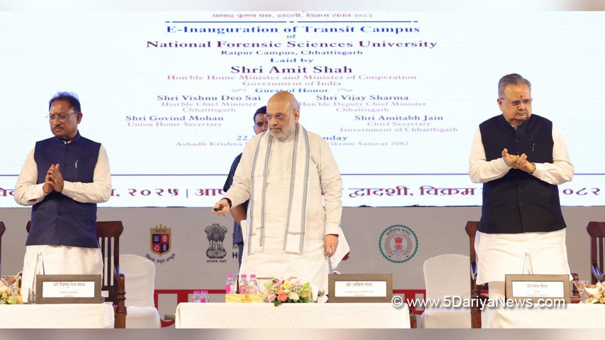 Amit Shah, Union Home Minister, BJP, Bharatiya Janata Party, Minister of Cooperation, Raipur, National Forensic Science University, NFSU, Vishnu Deo Sai, Chhattisgarh, Chief Minister of Chhattisgarh, Raman Singh