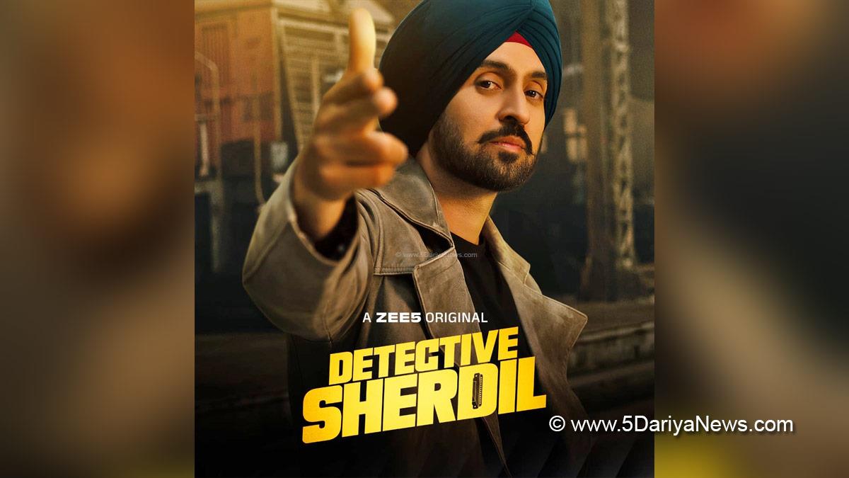 Diljit Dosanjh, Bollywood, Entertainment, Mumbai, Actor, Cinema, Hindi Films, Movie, Mumbai News, Detective Sherdil, Zee5