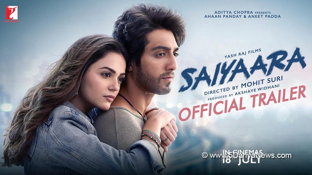 Bollywood, Mohit Suri, Saiyaara, Saiyaara Movie, Saiyaara Release Date, Saiyaara Cast, Saiyaara Movie Release Date, Saiyaara Trailer, Ahaan Panday, Aneet Padda
