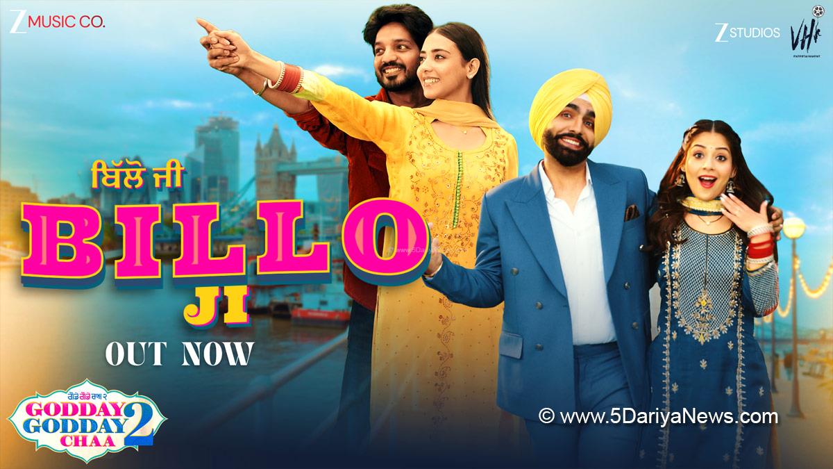 Ammy Virk, Gurjazz, Godday Godday Chaa 2,Billo Ji